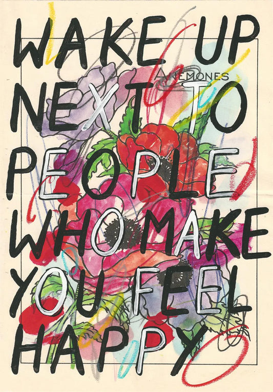 Wake Up Next To People Who Make You Feel Happy, by Adam Bridgland