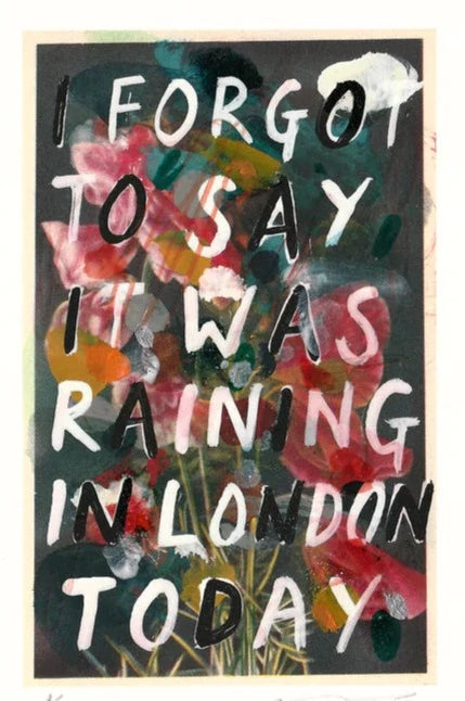 I forgot to say it raining in London today, by Adam Bridgland